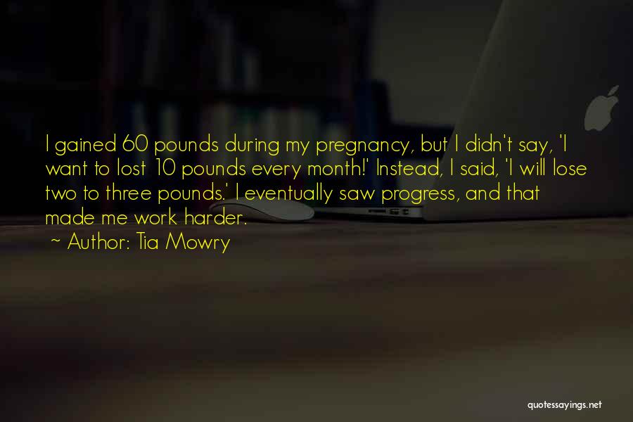 Pounds Quotes By Tia Mowry