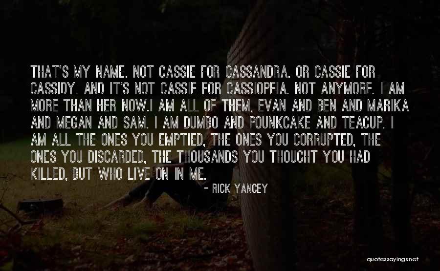 Pounkcake Quotes By Rick Yancey Pounkcake Quotes By Rick Yancey