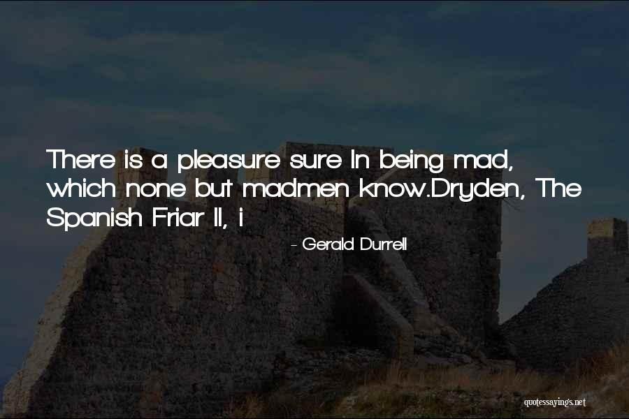 Poupon Quotes By Gerald Durrell Poupon Quotes By Gerald Durrell