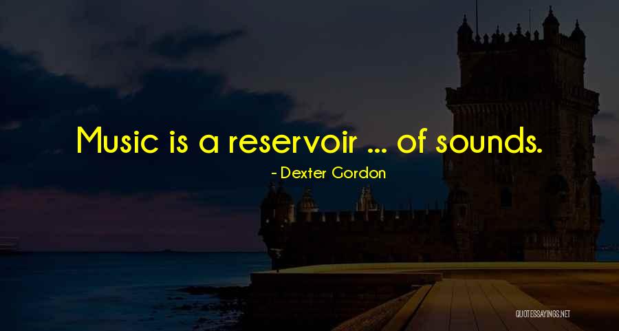 Pour La Vie Quotes By Dexter Gordon Pour La Vie Quotes By Dexter Gordon