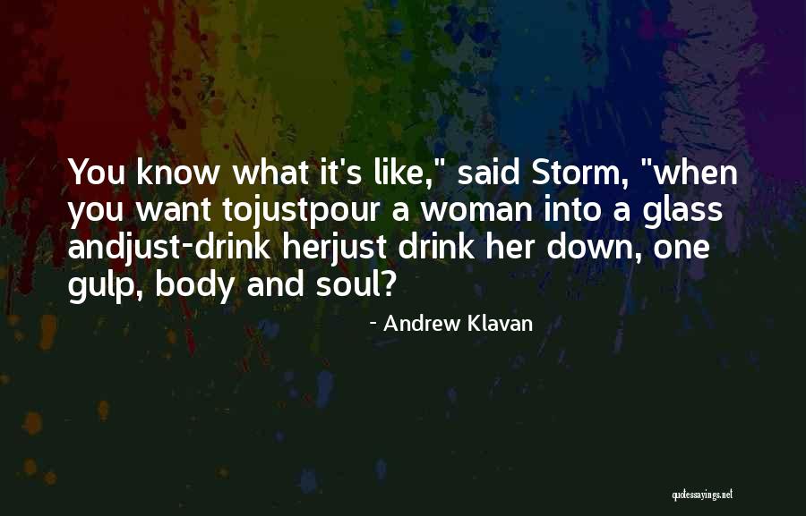 Pour Me A Drink Quotes By Andrew Klavan Pour Me A Drink Quotes By Andrew Klavan