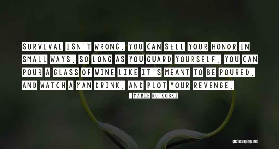 Pour Me A Drink Quotes By Marie Rutkoski Pour Me A Drink Quotes By Marie Rutkoski