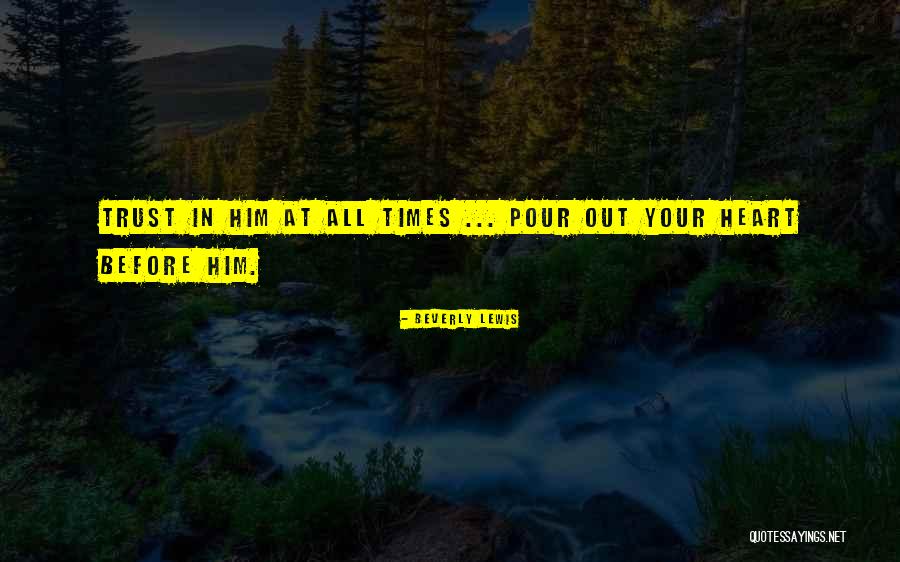 Pour Quotes By Beverly Lewis Pour Quotes By Beverly Lewis