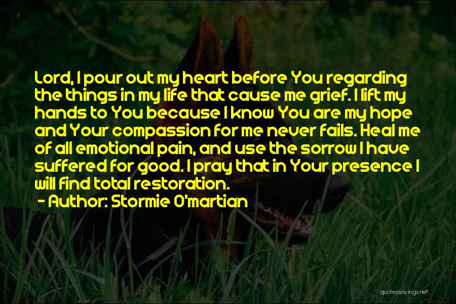 Pour Your Heart Into It Quotes By Stormie O'martian