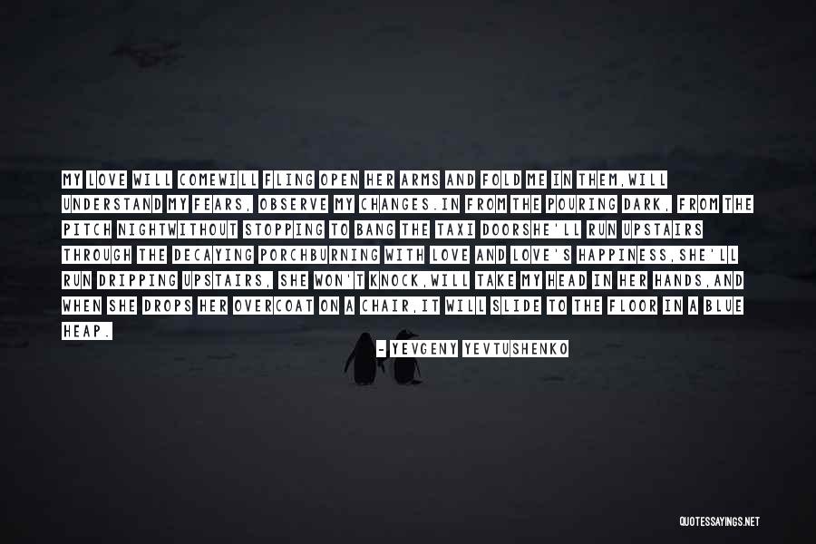 Pouring Love Quotes By Yevgeny Yevtushenko Pouring Love Quotes By Yevgeny Yevtushenko