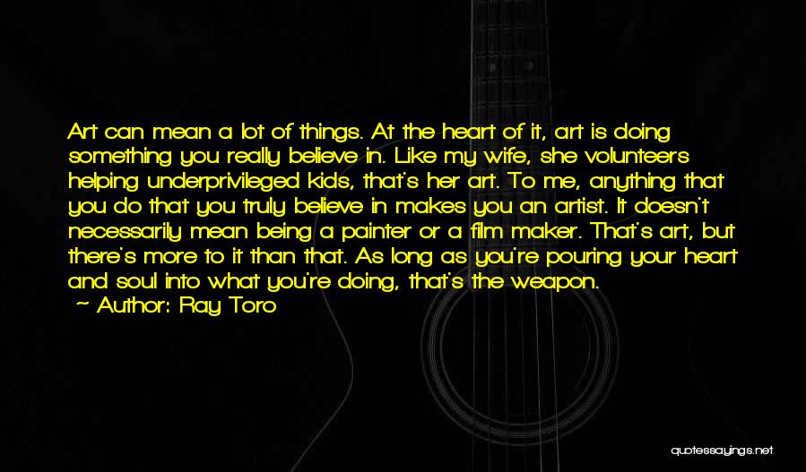 Pouring Out Your Heart To Someone Quotes By Ray Toro