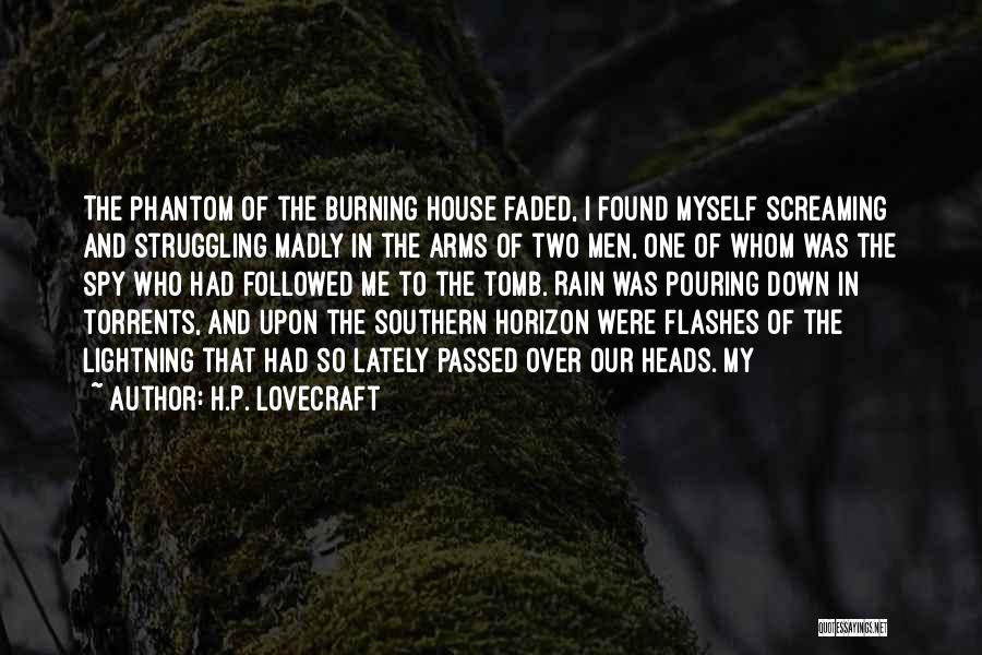 Pouring Rain Quotes By H.P. Lovecraft