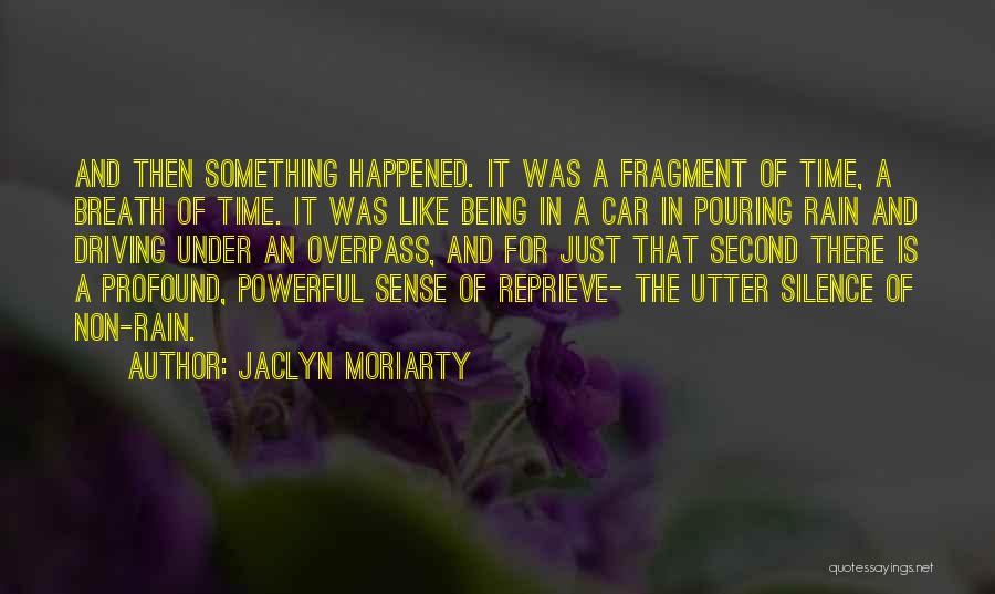 Pouring Rain Quotes By Jaclyn Moriarty