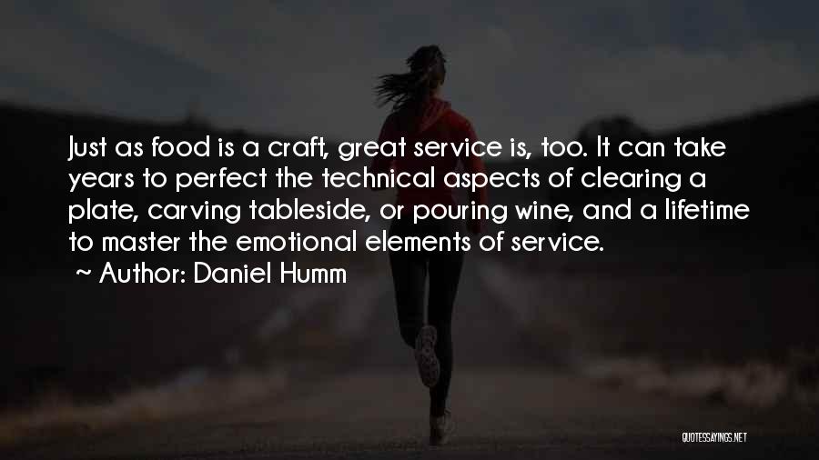 Pouring Wine Quotes By Daniel Humm
