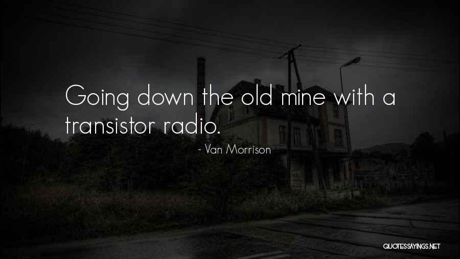 Pournaras Dentist Quotes By Van Morrison