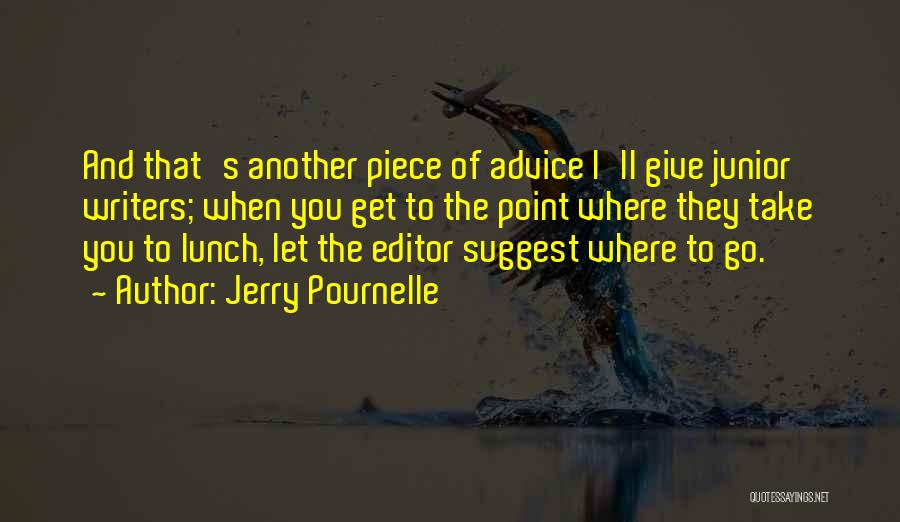 Pournelle Quotes By Jerry Pournelle