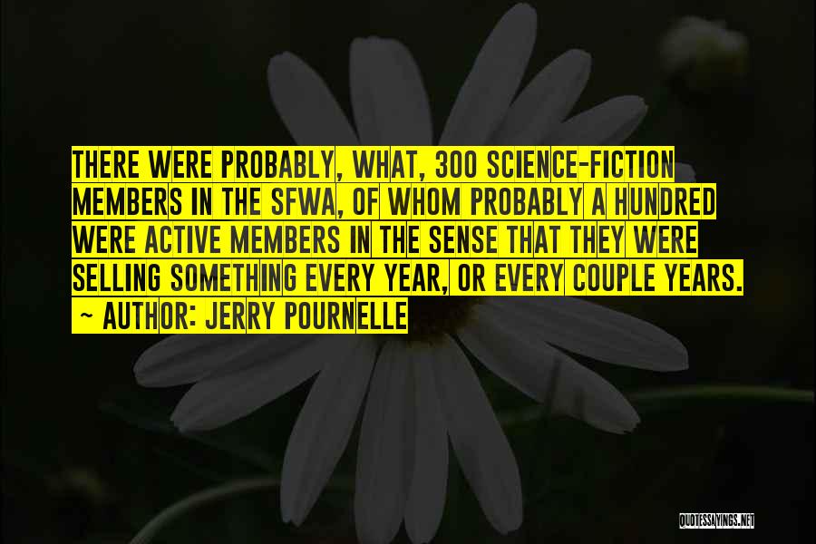 Pournelle Quotes By Jerry Pournelle