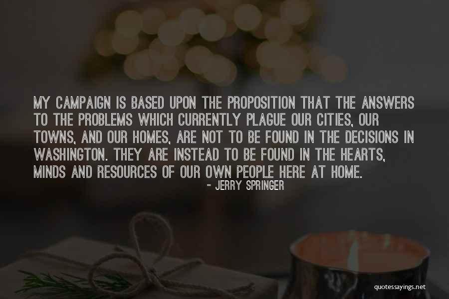 Pourpoint Quotes By Jerry Springer Pourpoint Quotes By Jerry Springer