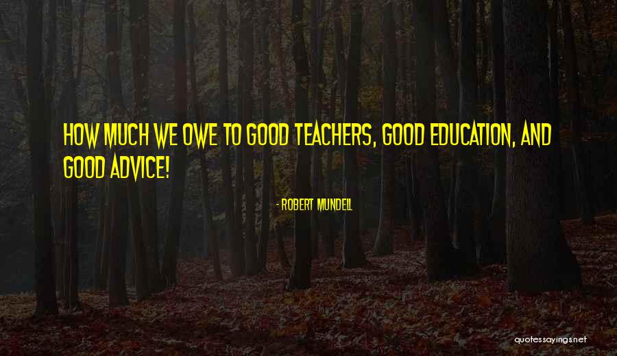 Pourquoi Apprendre Quotes By Robert Mundell Pourquoi Apprendre Quotes By Robert Mundell