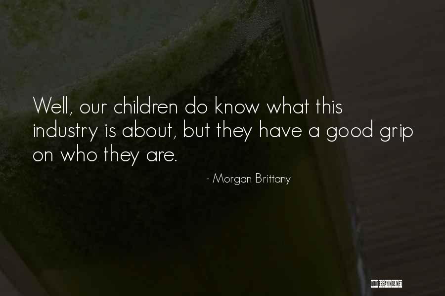 Pourras Tu Quotes By Morgan Brittany Pourras Tu Quotes By Morgan Brittany