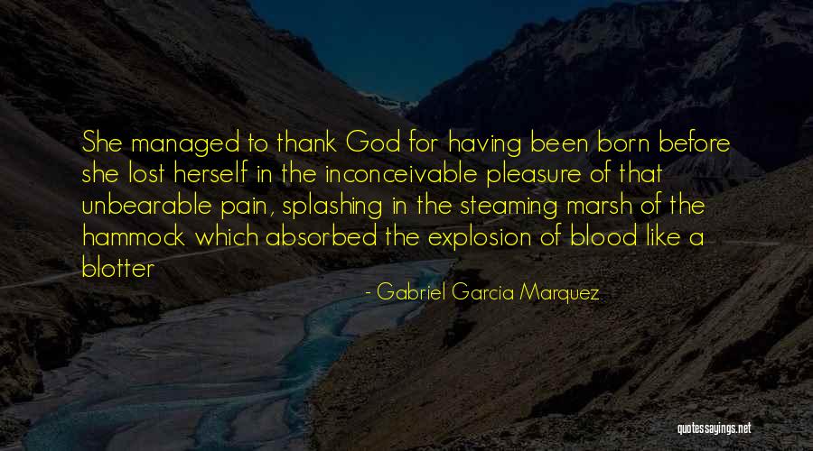 Pourrir La Quotes By Gabriel Garcia Marquez Pourrir La Quotes By Gabriel Garcia Marquez