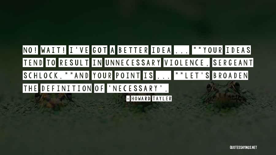 Pourvue Quotes By Howard Tayler Pourvue Quotes By Howard Tayler