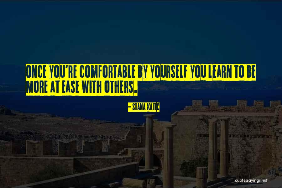 Pousada Serra Quotes By Stana Katic Pousada Serra Quotes By Stana Katic