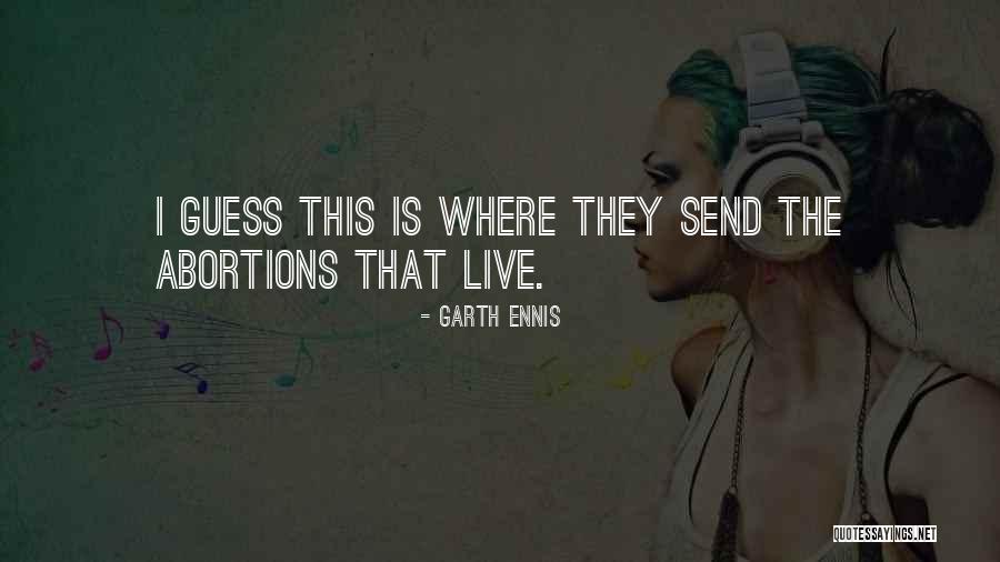 Poussants Quotes By Garth Ennis