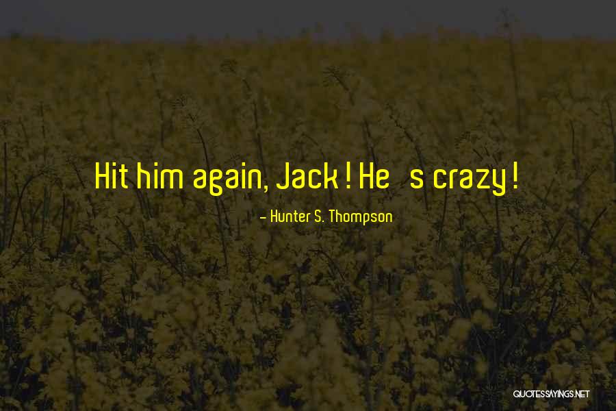 Poussiner Quotes By Hunter S. Thompson Poussiner Quotes By Hunter S. Thompson