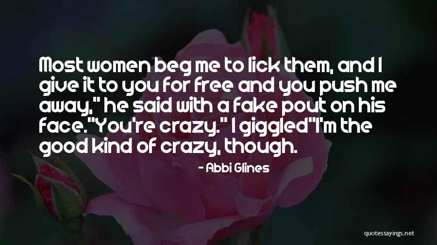 Pout Quotes By Abbi Glines Pout Quotes By Abbi Glines