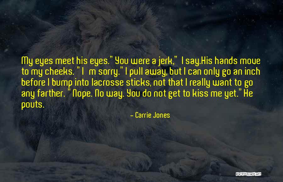 Pout Quotes By Carrie Jones Pout Quotes By Carrie Jones