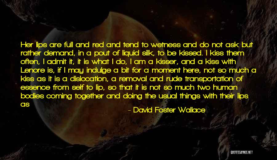 Pout Quotes By David Foster Wallace Pout Quotes By David Foster Wallace