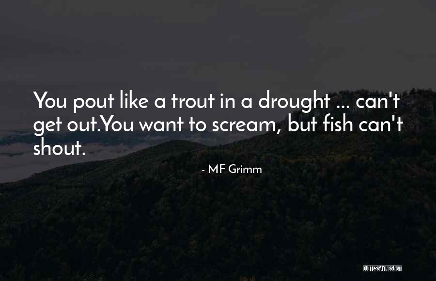 Pout Quotes By MF Grimm Pout Quotes By MF Grimm