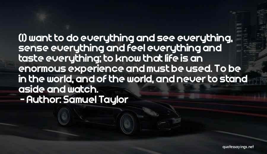 Pout Selfie Quotes By Samuel Taylor