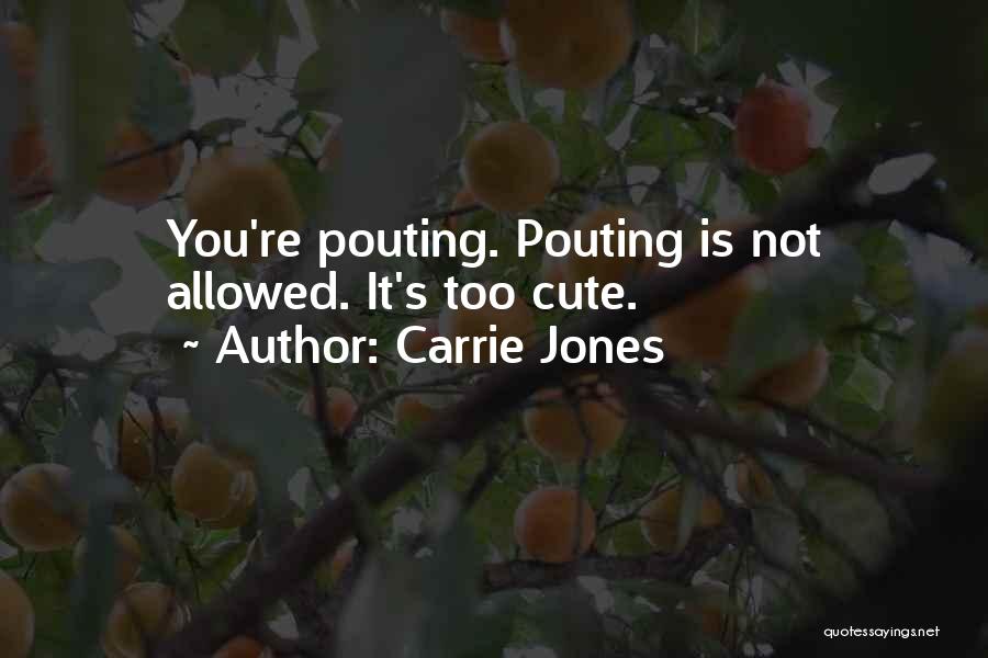 Pouting Quotes By Carrie Jones