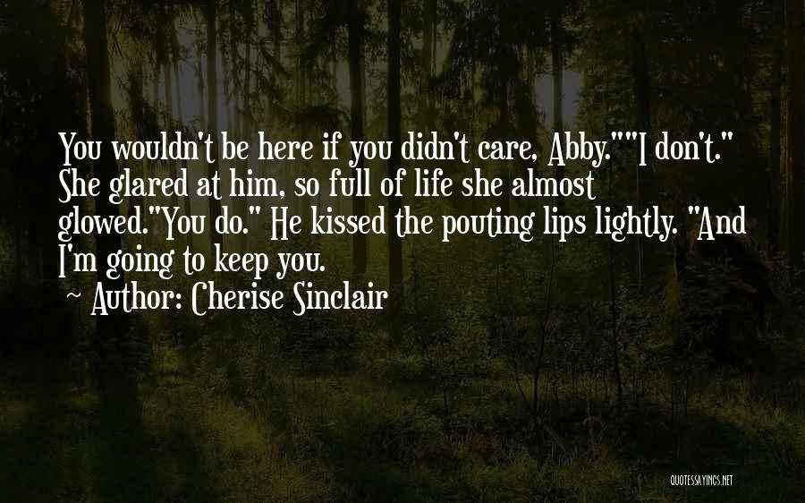 Pouting Quotes By Cherise Sinclair