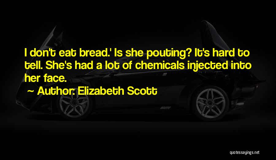 Pouting Quotes By Elizabeth Scott