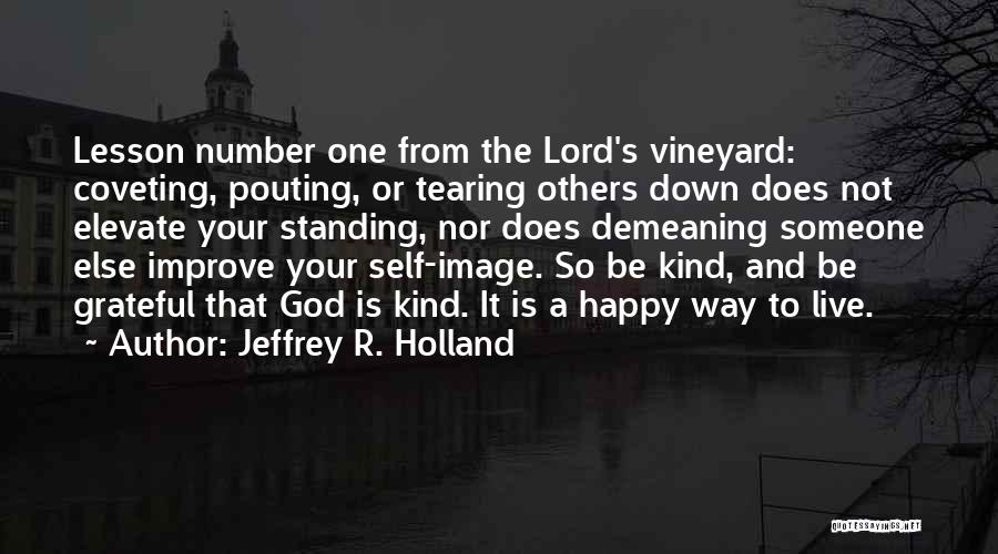 Pouting Quotes By Jeffrey R. Holland