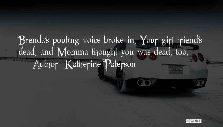 Pouting Quotes By Katherine Paterson