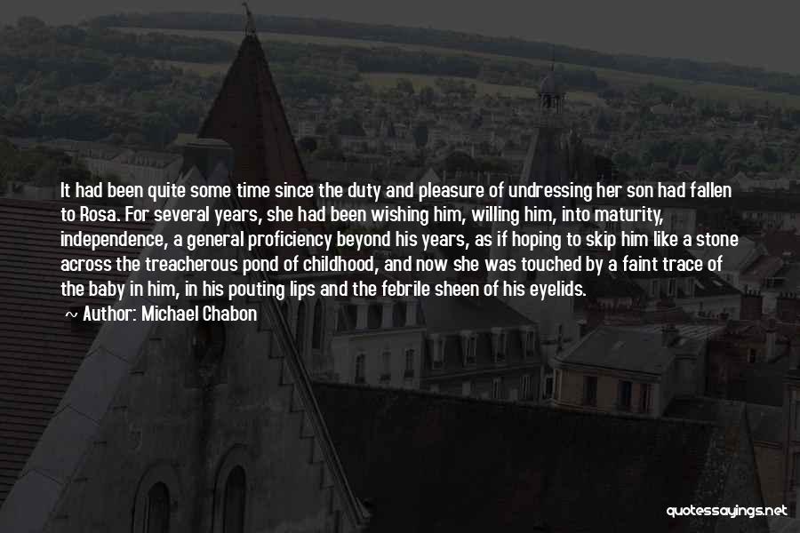 Pouting Quotes By Michael Chabon