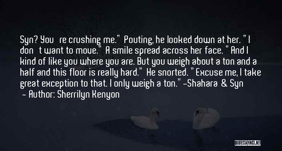 Pouting Quotes By Sherrilyn Kenyon