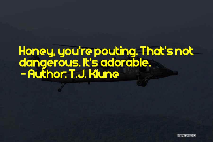 Pouting Quotes By T.J. Klune