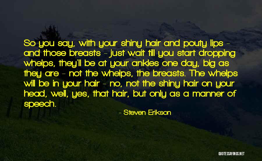 Pouty Quotes By Steven Erikson Pouty Quotes By Steven Erikson