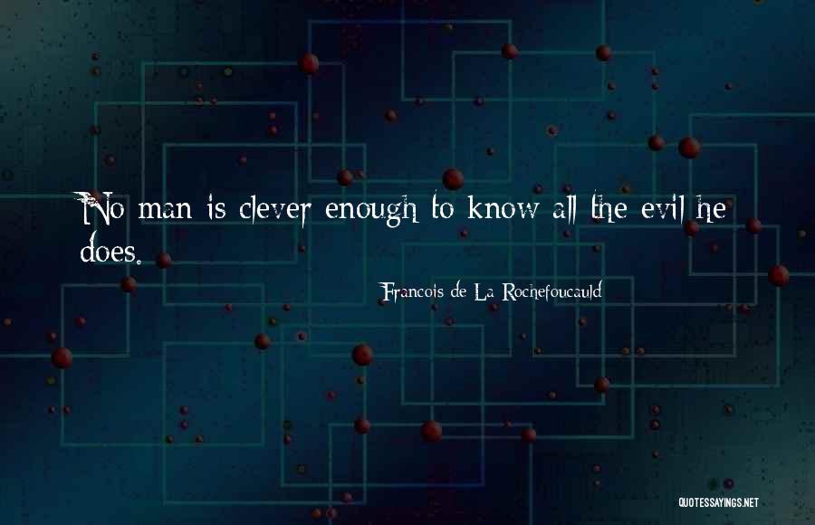 Poveda Ocampo Quotes By Francois De La Rochefoucauld