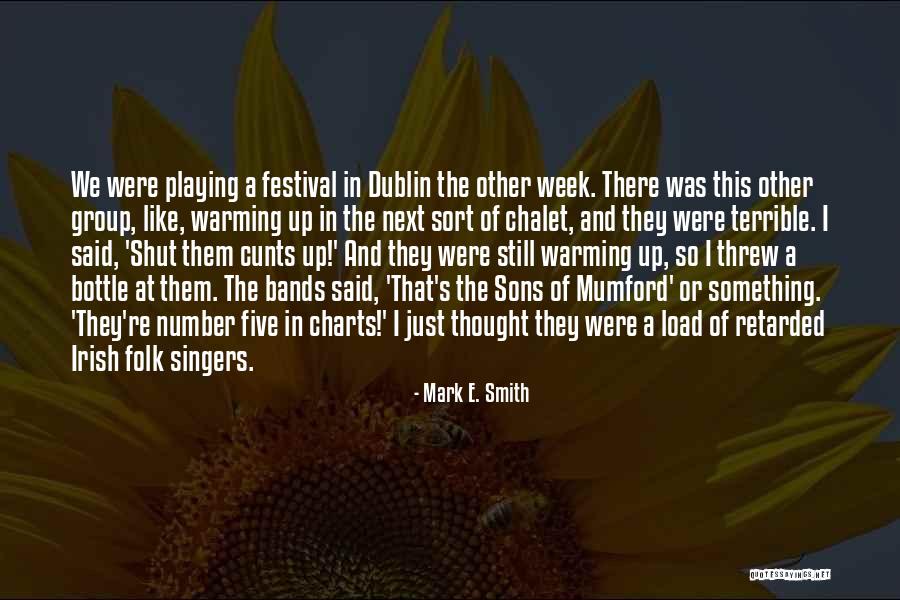 Poveda Ocampo Quotes By Mark E. Smith Poveda Ocampo Quotes By Mark E. Smith