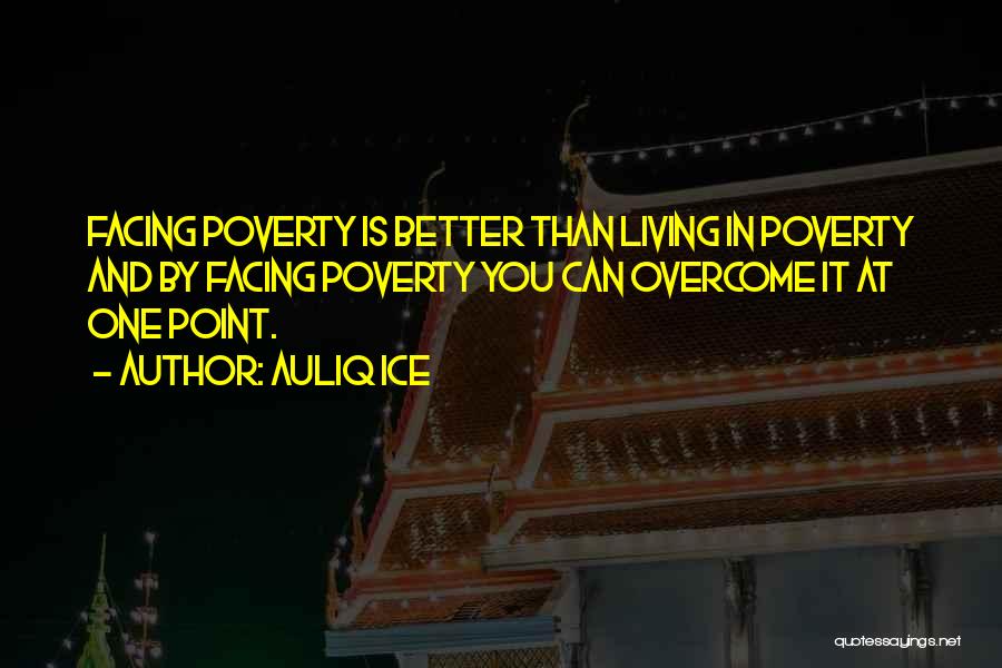 Poverty Alleviation Quotes By Auliq Ice