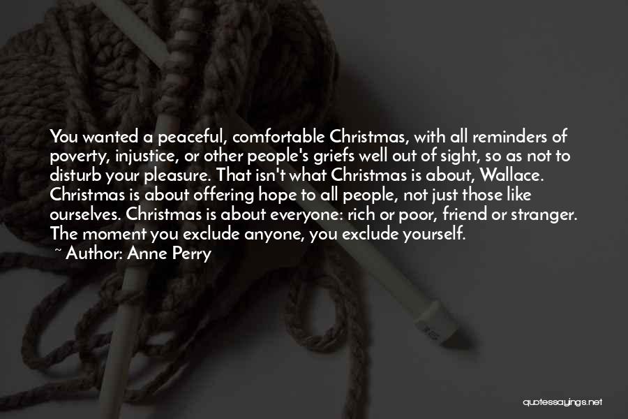 Poverty And Christmas Quotes By Anne Perry