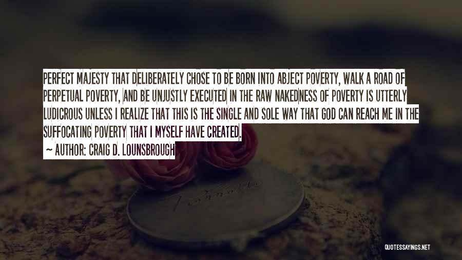 Poverty And Christmas Quotes By Craig D. Lounsbrough