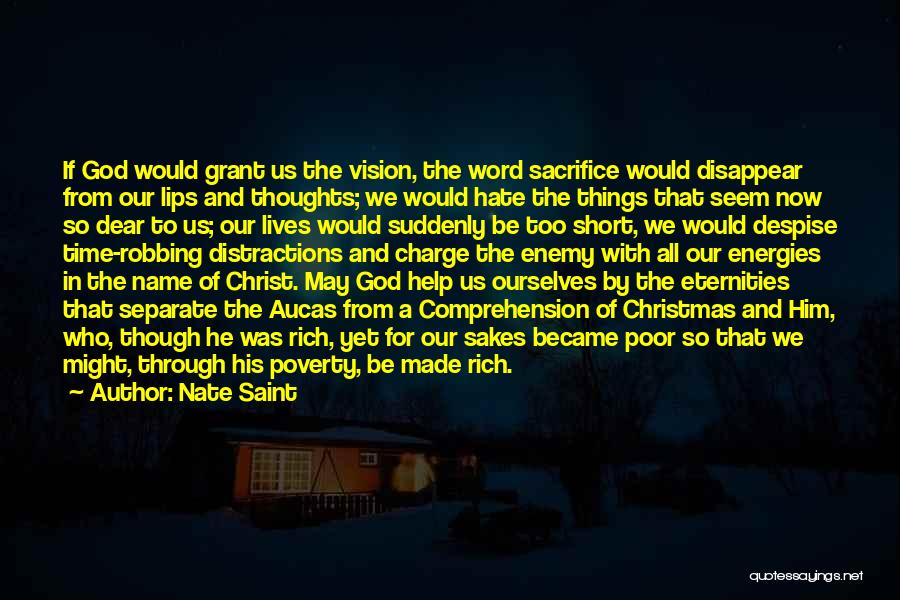 Poverty And Christmas Quotes By Nate Saint