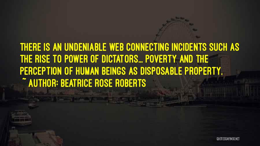 Poverty And Corruption Quotes By Beatrice Rose Roberts