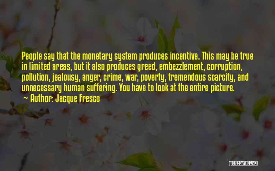 Poverty And Corruption Quotes By Jacque Fresco