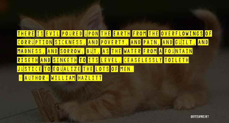 Poverty And Corruption Quotes By William Hazlitt