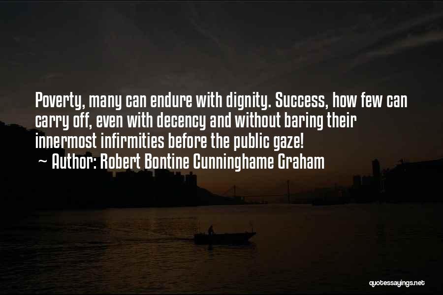 Poverty And Dignity Quotes By Robert Bontine Cunninghame Graham