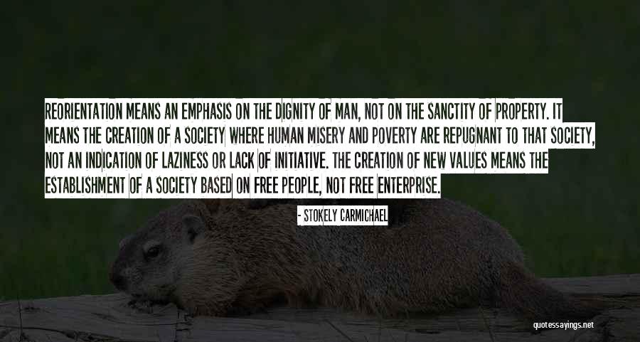 Poverty And Dignity Quotes By Stokely Carmichael