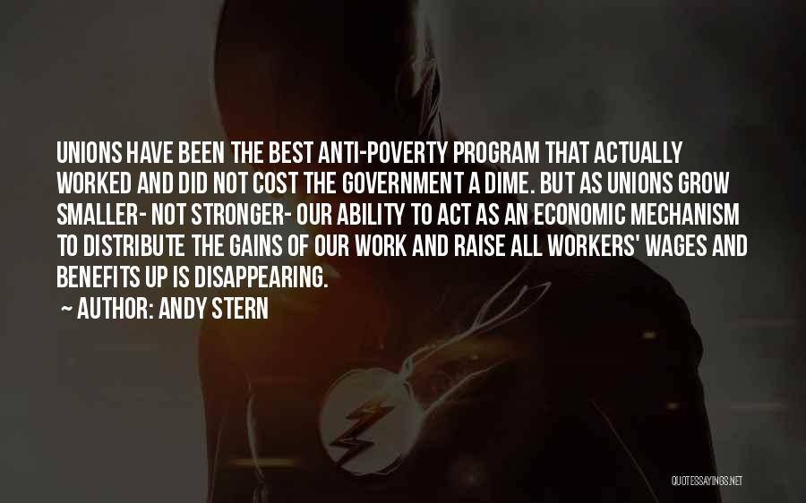 Poverty And Government Quotes By Andy Stern